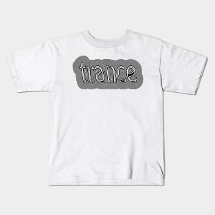 trance trippy techno text design Kids T-Shirt